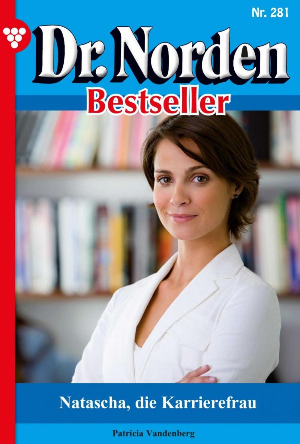 Big bigCover of Dr. Norden Bestseller 281 – Arztroman