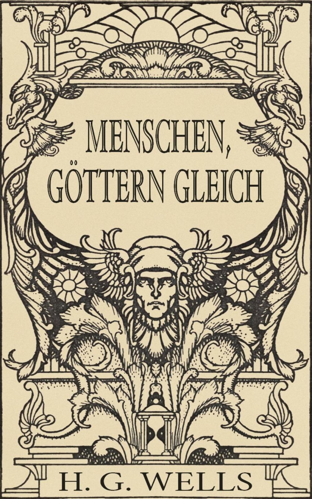 Big bigCover of Menschen, Göttern gleich (Roman)