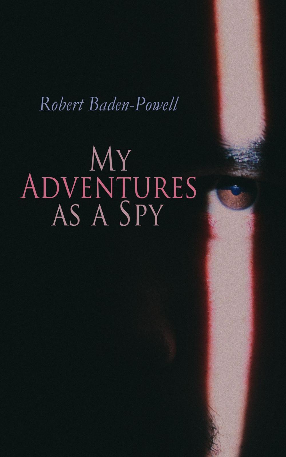 Big bigCover of My Adventures as a Spy