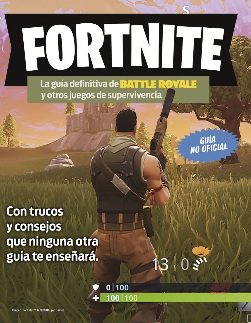 Big bigCover of Fortnite. La guía definitiva de Battle Royale y otros juegos de supervivencia