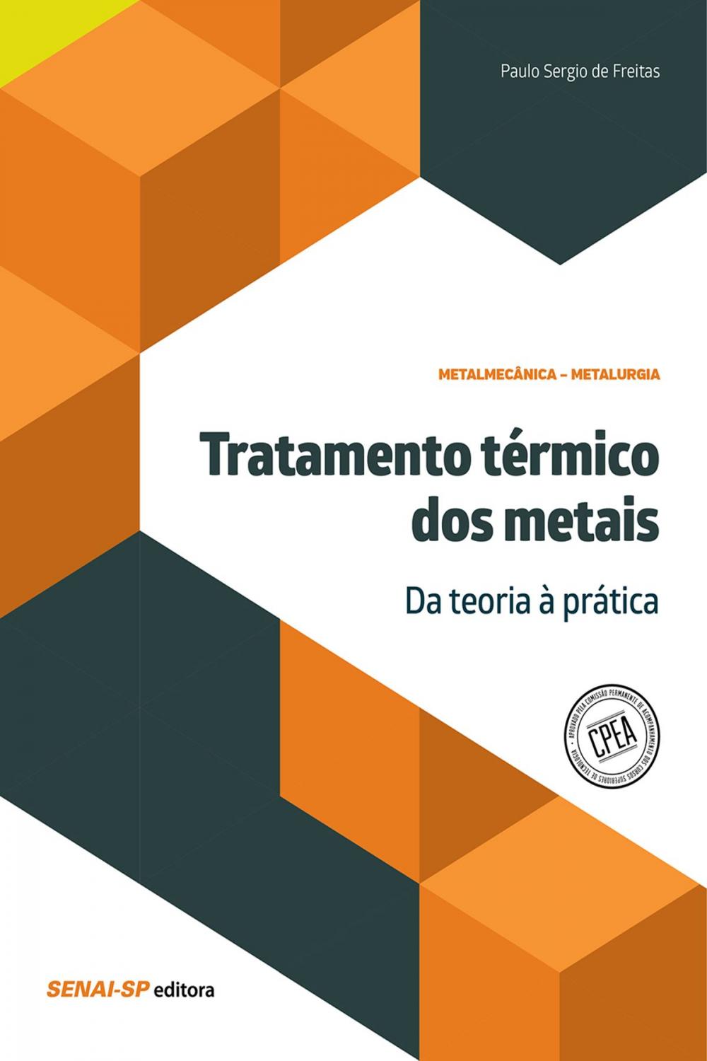 Big bigCover of Tratamento térmico dos metais – Da teoria à prática