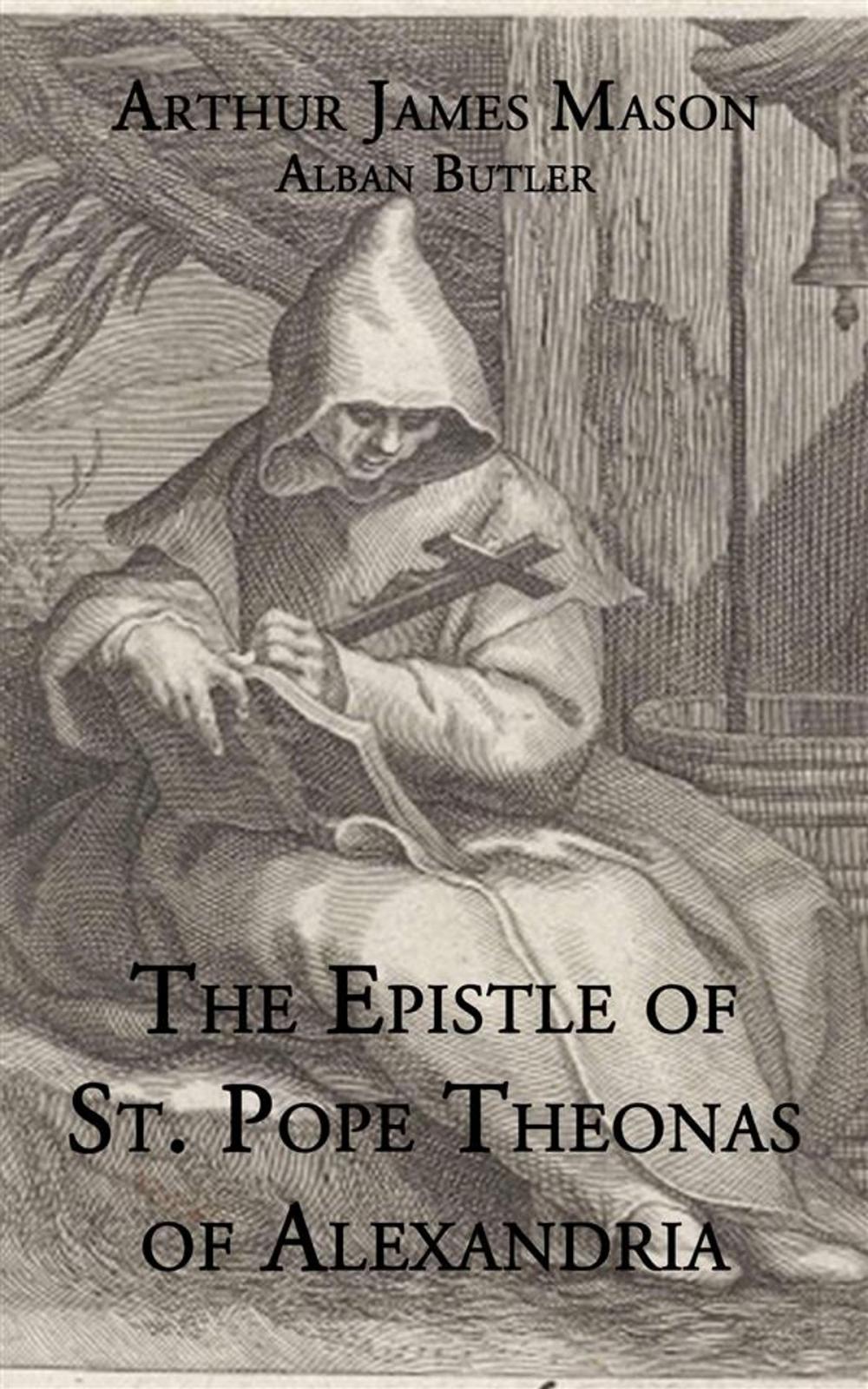 Big bigCover of The Epistle of St. Pope Theonas of Alexandria