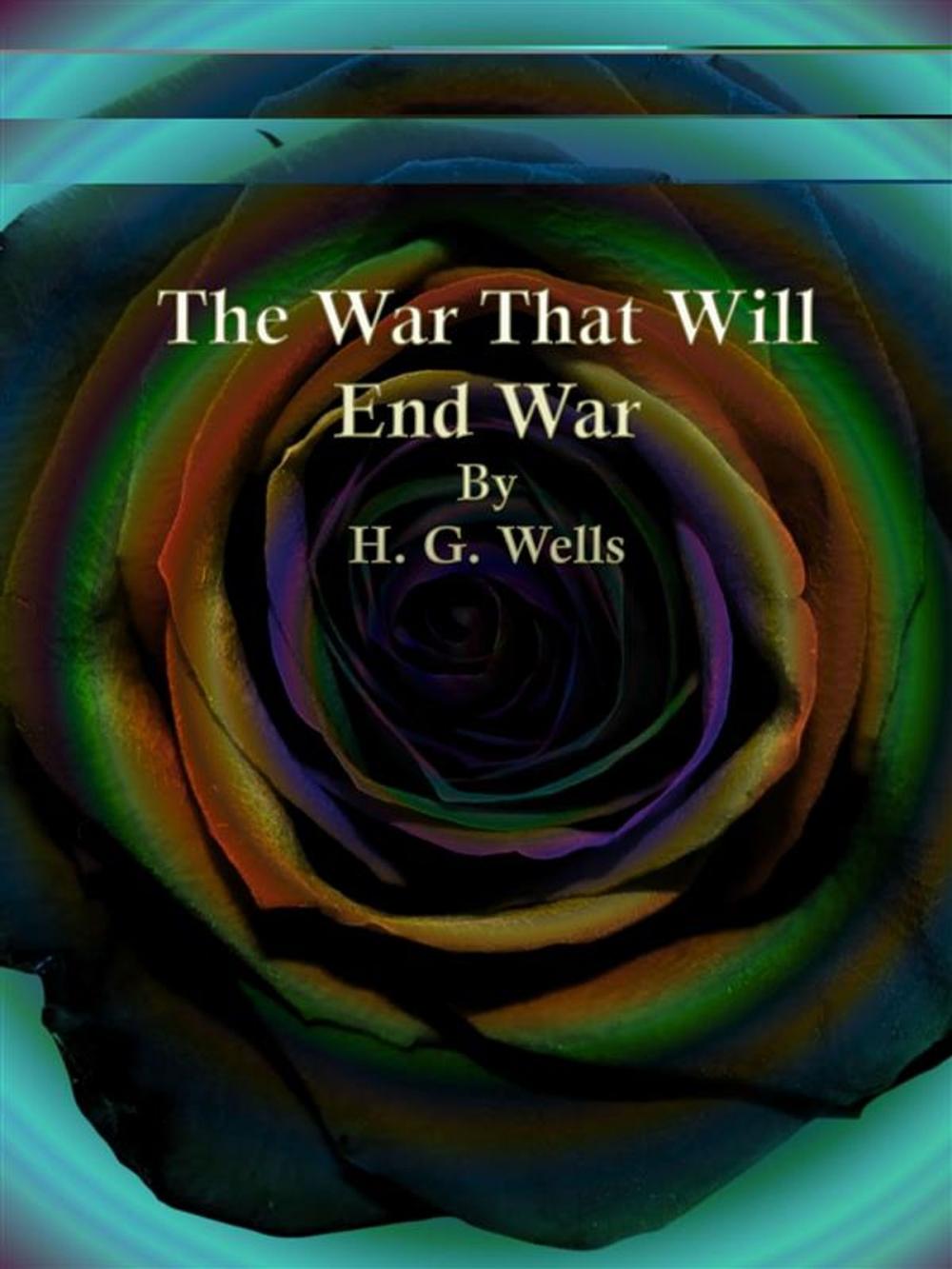 Big bigCover of The War That Will End War