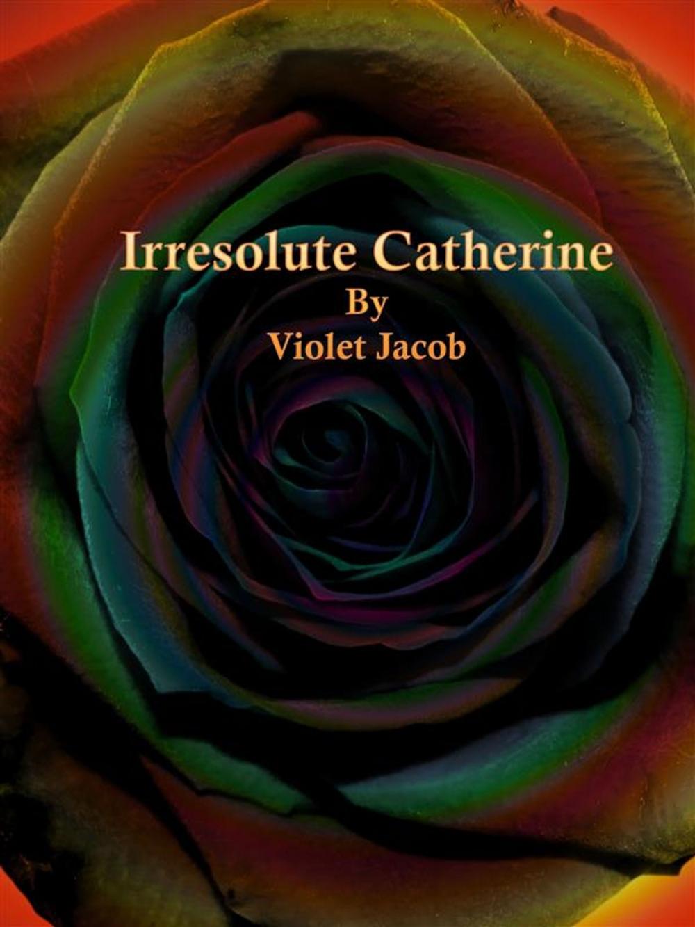 Big bigCover of Irresolute Catherine