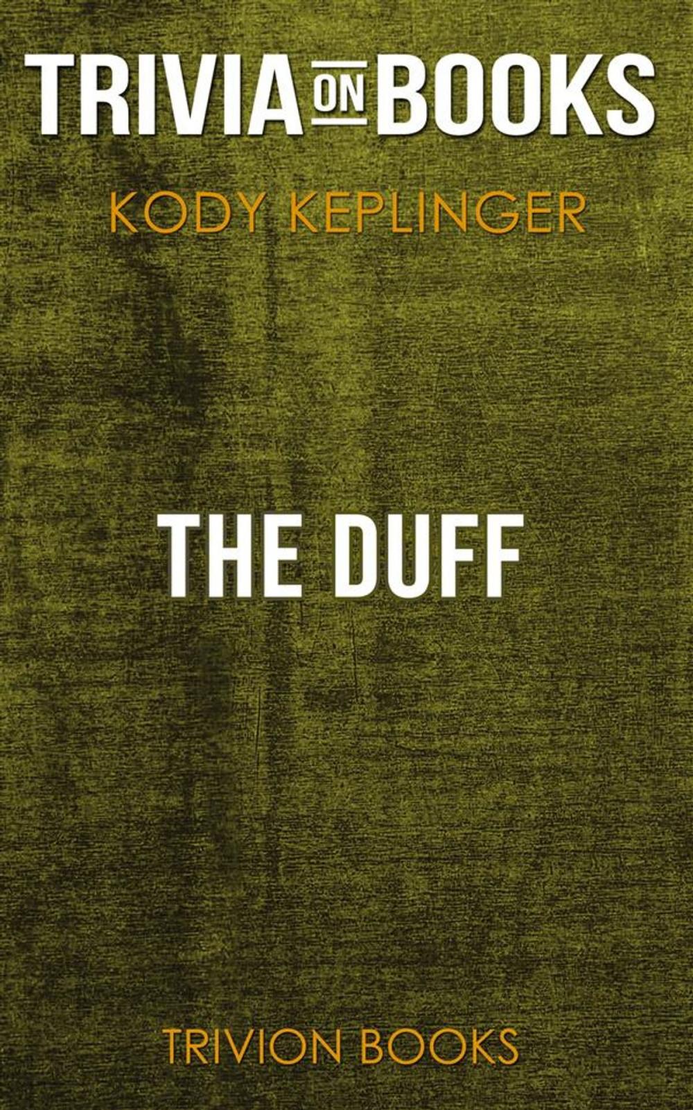 Big bigCover of The DUFF by Kody Keplinger (Trivia-On-Books)