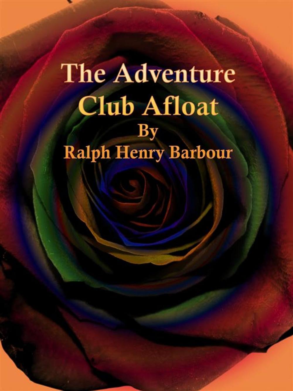 Big bigCover of The Adventure Club Afloat