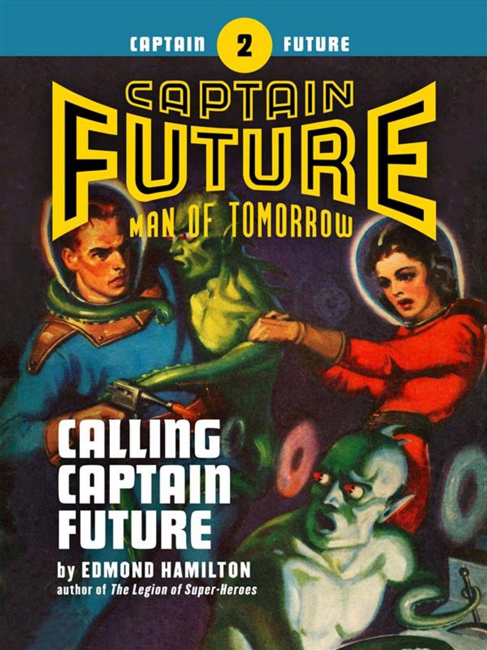 Big bigCover of Captain Future #2: Calling Captain Future