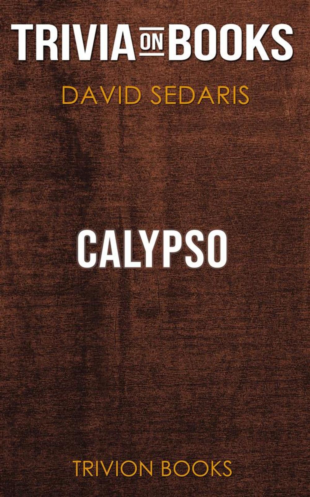 Big bigCover of Calypso by David Sedaris (Trivia-On-Books)