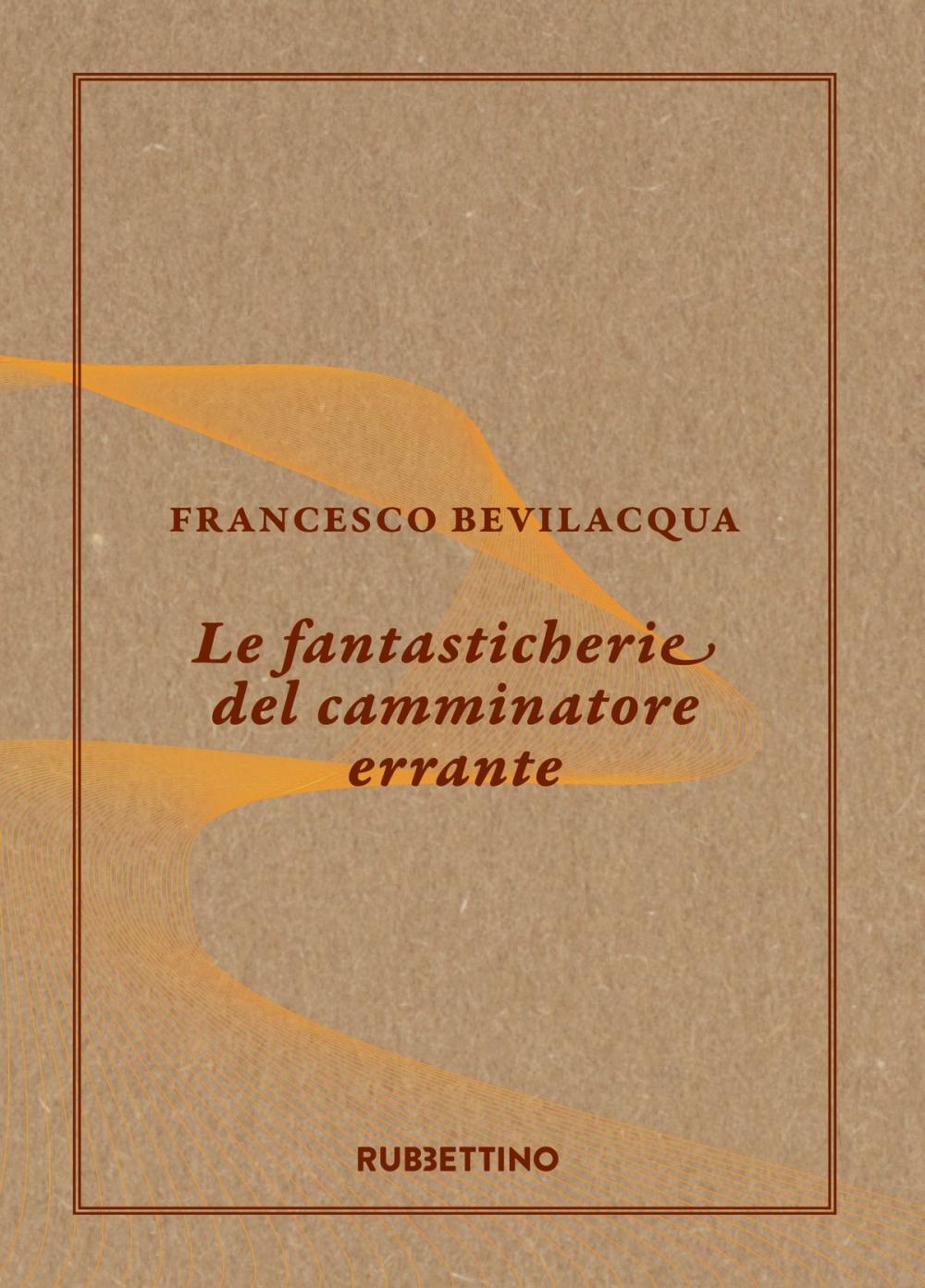 Big bigCover of Le fantasticherie del camminatore errante