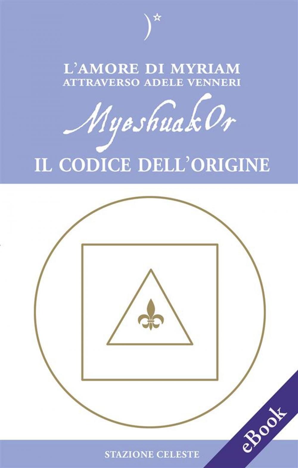 Big bigCover of MyeshuakOr - Il Codice dell'Origine