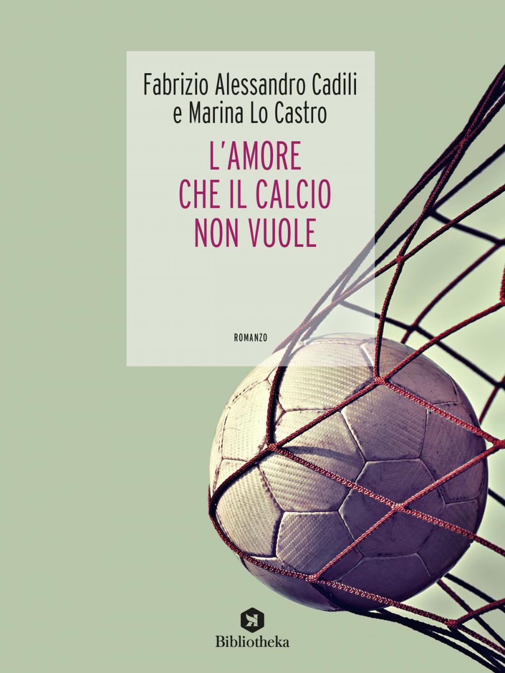 Big bigCover of L'amore che il calcio non vuole