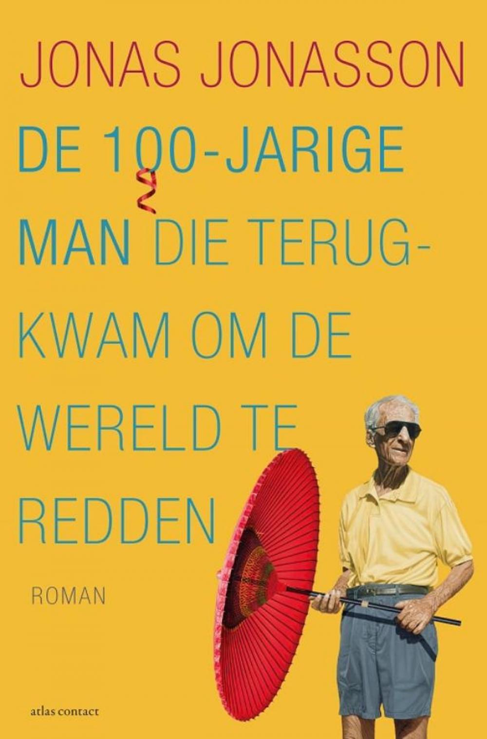 Big bigCover of De 100-jarige man die terugkwam om de wereld te redden