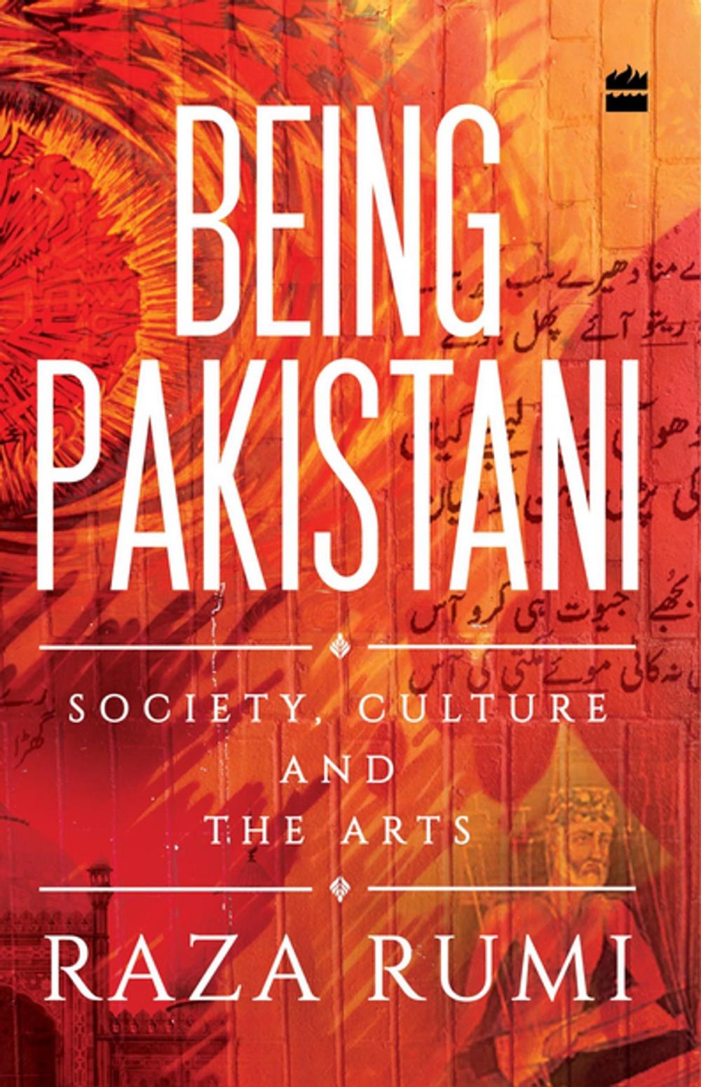 Big bigCover of Being Pakistani: Society, Culture and the Arts