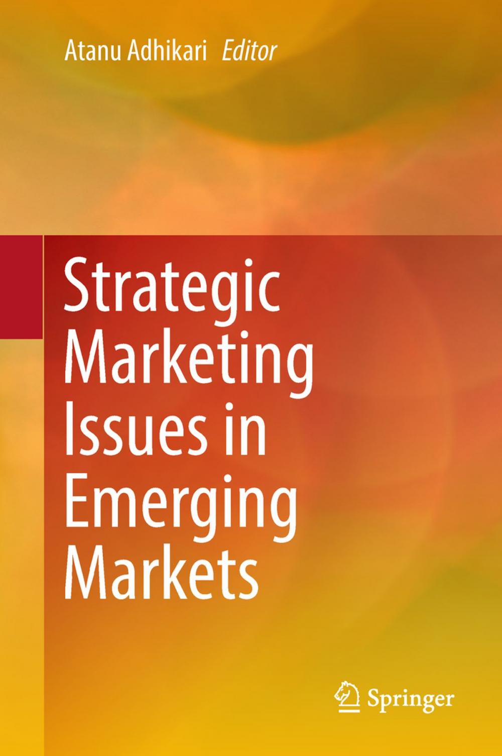 Big bigCover of Strategic Marketing Issues in Emerging Markets