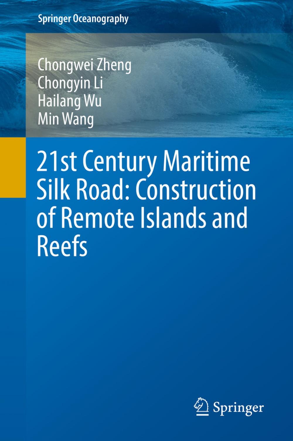 Big bigCover of 21st Century Maritime Silk Road: Construction of Remote Islands and Reefs