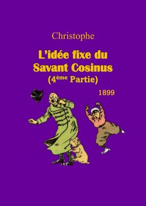 Cover of the book L’idée fixe du Savant Cosinus by Pierre Loti