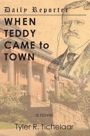 Cover of When Teddy Came to Town