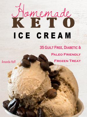 Cover of the book Keto Homemade Ice Cream by Susan Piergeorge