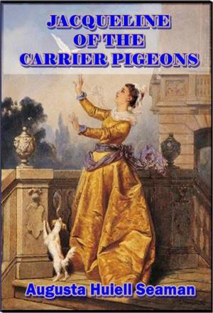Book cover of Jacqueline of the Carrier Pigeons
