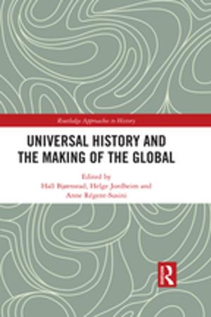 Cover of the book Universal History and the Making of the Global by Sundar Ramanathaiyer, Stewart MacPherson