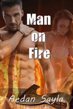 Cover of the book Man on Fire by Vickey Rogers