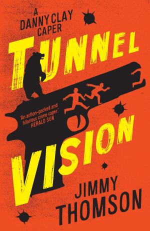 Cover of the book Tunnel Vision by Sarah Kanake