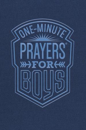Cover of the book One-Minute Prayers® for Boys by Bob Phillips