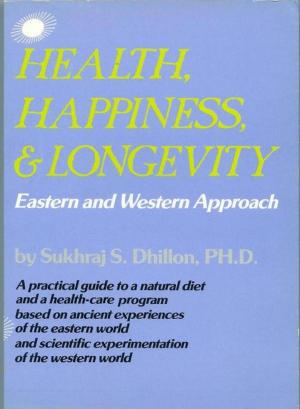 Cover of the book Health, Happiness, and Longevity by vivek nair
