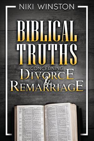 Cover of Biblical Truths Concerning Divorce and Remarriage