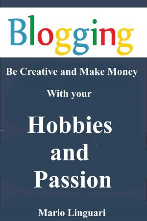 Cover of the book Blogging Hobbies and Passion by Brandy Miller