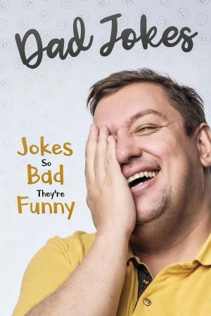 Cover of Dad Jokes: Jokes So Bad, They Are Funny
