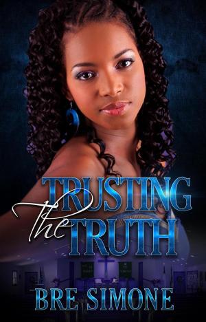 Cover of the book Trusting the Truth by Barbara Mcmahon