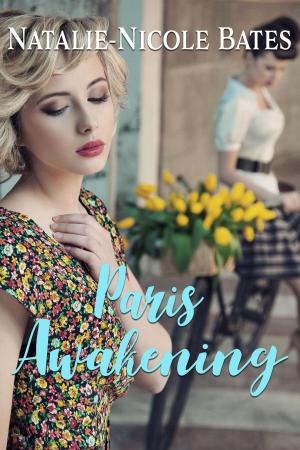 Cover of the book Paris Awakening by Isabel J Phillips