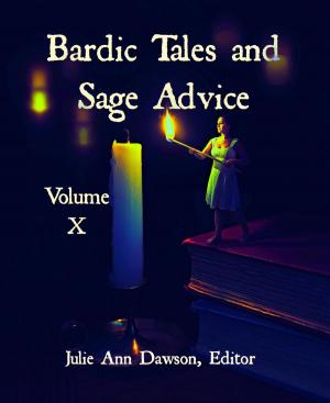 Book cover of Bardic Tales and Sage Advice (Volume X)