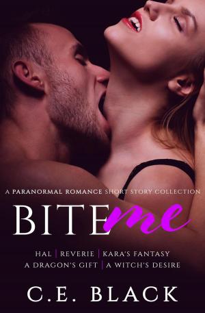Cover of the book Bite Me: A Paranormal Romance Short Story Collection by Collectif