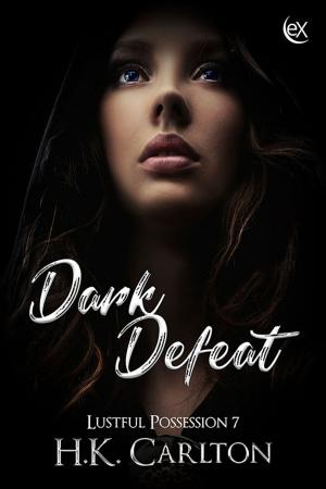 Cover of the book Dark Defeat by Samantha Rider