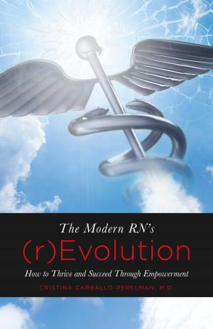 Cover of the book The Modern RN's (r)Evolution by Norman Gerard