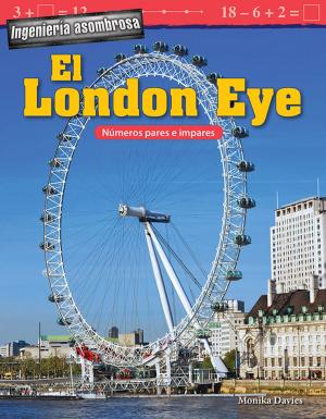 Cover of Ingeniería asombrosa El London Eye: Números pares e impares