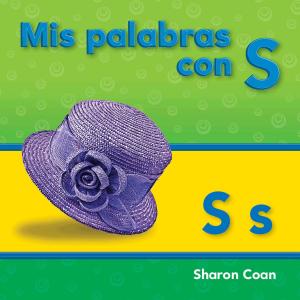 Cover of the book Mis palabras con S by Blanca Apodaca, Michael Serwich