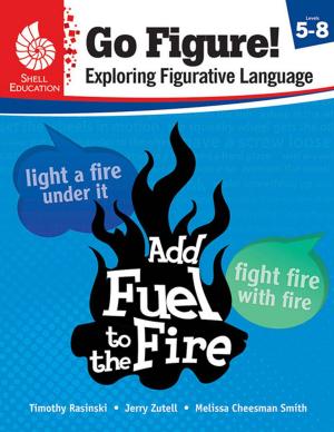 Cover of the book Go Figure! Exploring Figurative Language, Levels 5-8 by Jennifer Overend Prior