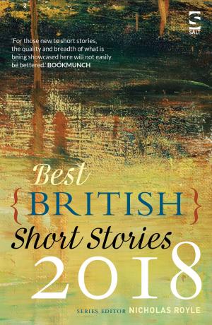 Cover of the book Best British Short Stories 2018 by Nicholas Royle