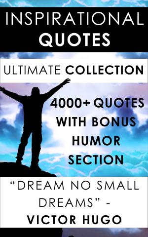 Cover of the book Inspirational Quotes - Ultimate Collection by AAE Team