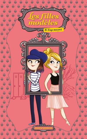 Cover of the book Les Filles modèles T08 by Dany