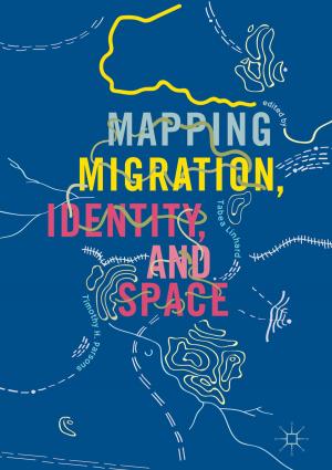 Cover of the book Mapping Migration, Identity, and Space by Hinne Hettema