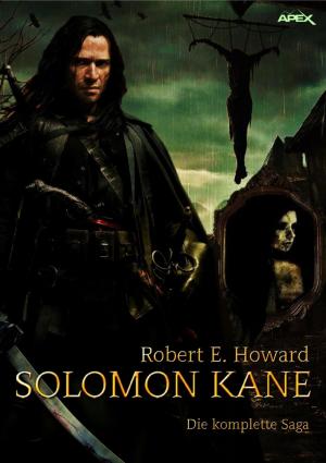 Cover of the book SOLOMON KANE - DIE KOMPLETTE SAGA by Thomas Benda