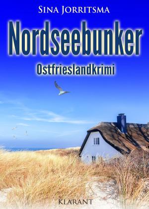 Cover of the book Nordseebunker. Ostfrieslandkrimi by Uwe Brackmann