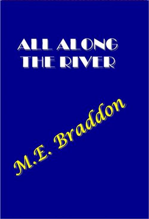 Cover of the book All Along the River by M. E. Braddon, Green Bird Press