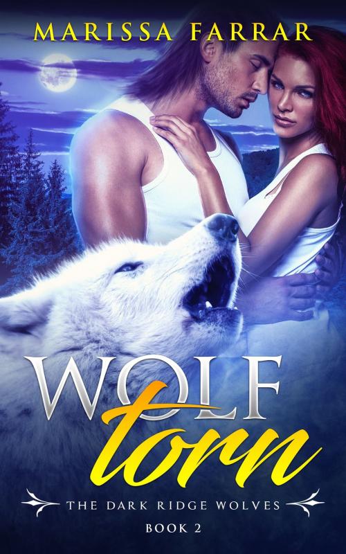 Cover of the book Wolf Torn by Marissa Farrar, Warwick House Press