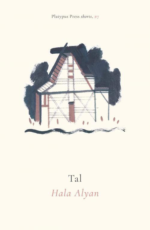 Cover of the book Tal by Hala Alyan, Platypus Press Limited