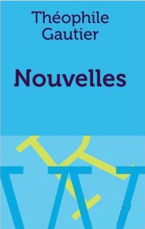 Cover of the book Nouvelles by Théophile Gautier, GALLIMARD